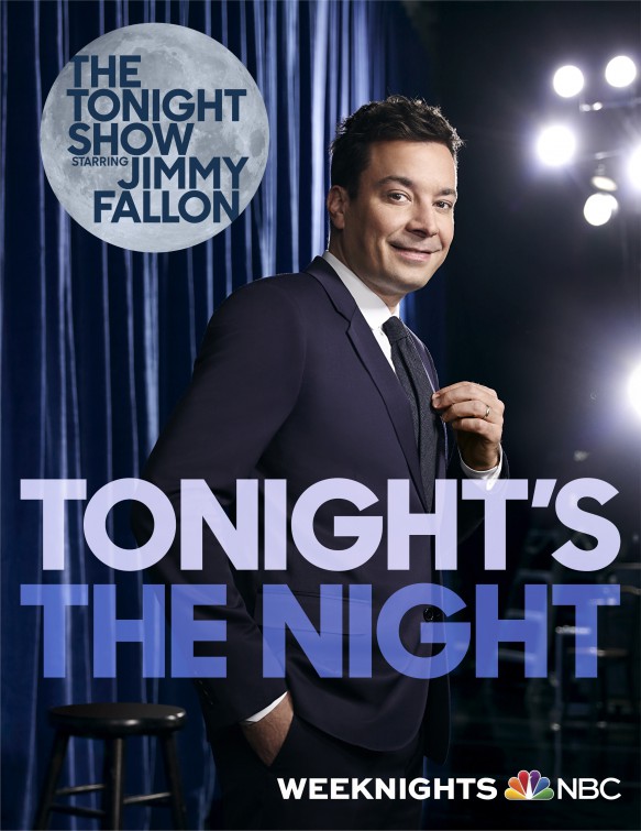 The Tonight Show Starring Jimmy Fallon TV Poster (1 of 3) IMP Awards