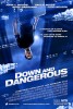 Down and Dangerous Movie Poster - IMP Awards