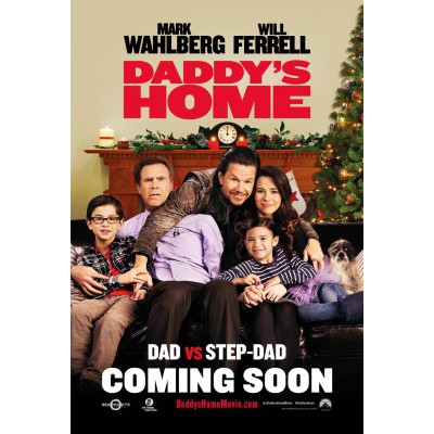 Daddy's Home Movie Poster #3 - Internet Movie Poster Awards Gallery